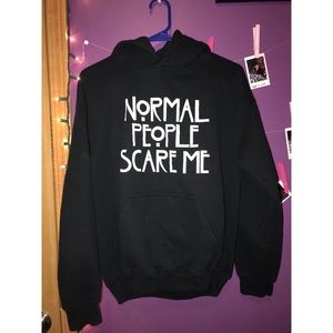 Normal people scare me hoodie
